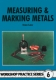 6. Measuring & Marking Metals