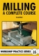 35. Milling - A Complete Course
