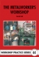 44. The Metalworkers Workshop