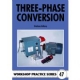 47. Three-Phase Conversion