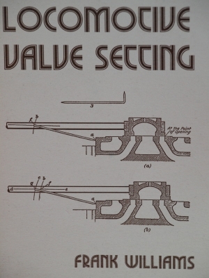 Locomotive Valve Setting by Frank Williams