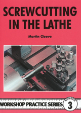 3. Screwcutting in the Lathe