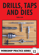 12. Drills, Taps & Dies