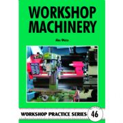 46. Workshop Machinery